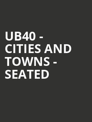 UB40 - Cities and Towns - Seated at Eventim Hammersmith Apollo